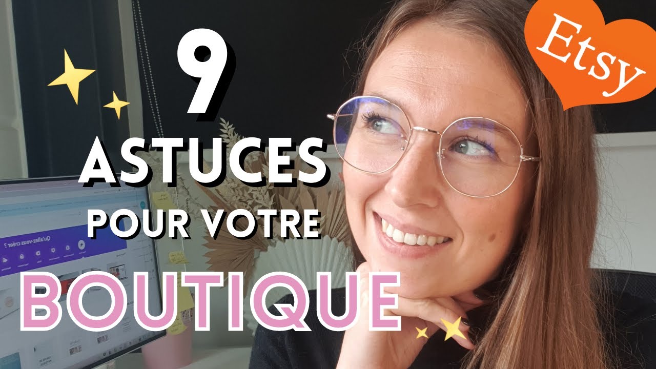 9 Astuces pour votre boutique Etsy qui vont vous faciliter la vie !