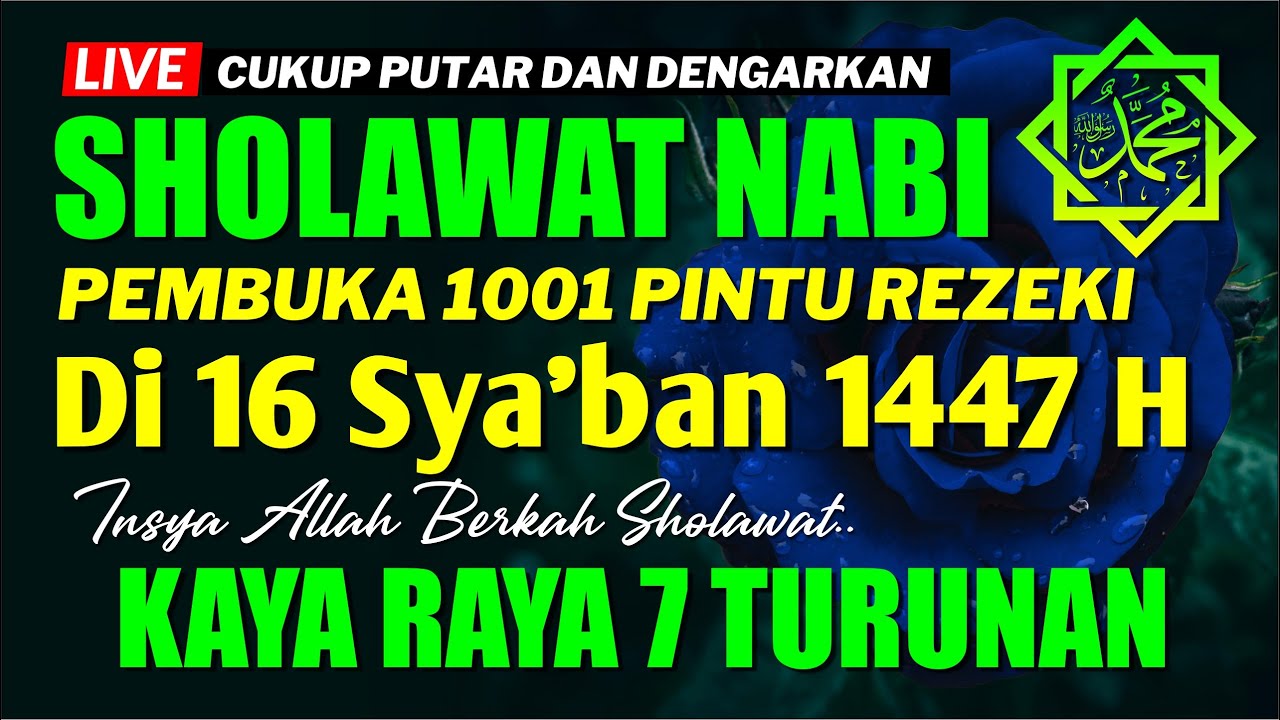 SHOLAWAT NABI PENARIK REZEKI PALING DAHSYAT, SELAWAT KE ATAS NABI, SHOLAWAT JIBRIL PALING MERDU