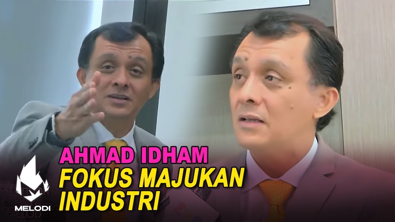 Fokus Majukan Industri - Ahmad Idham | Melodi (2020)