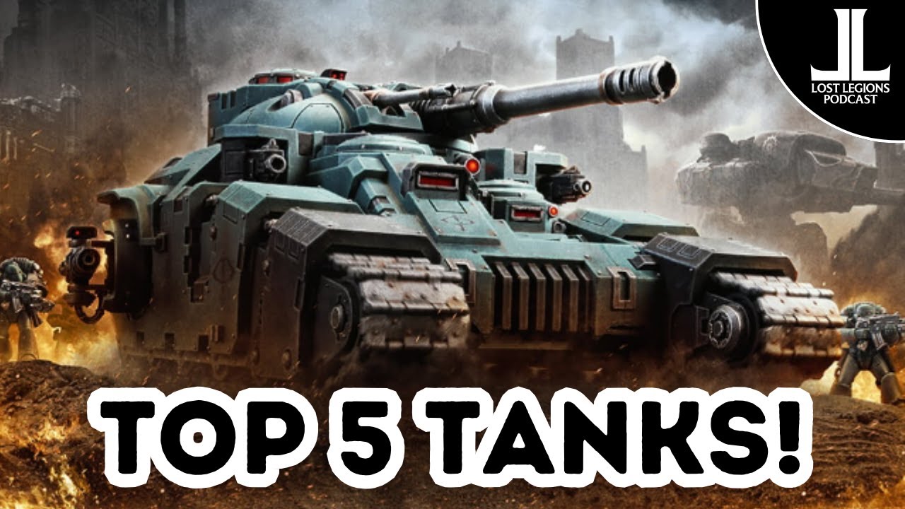 Which tank reigns supreme? Top 5 Tanks - Horus Heresy 3.0 (3rd edition)
