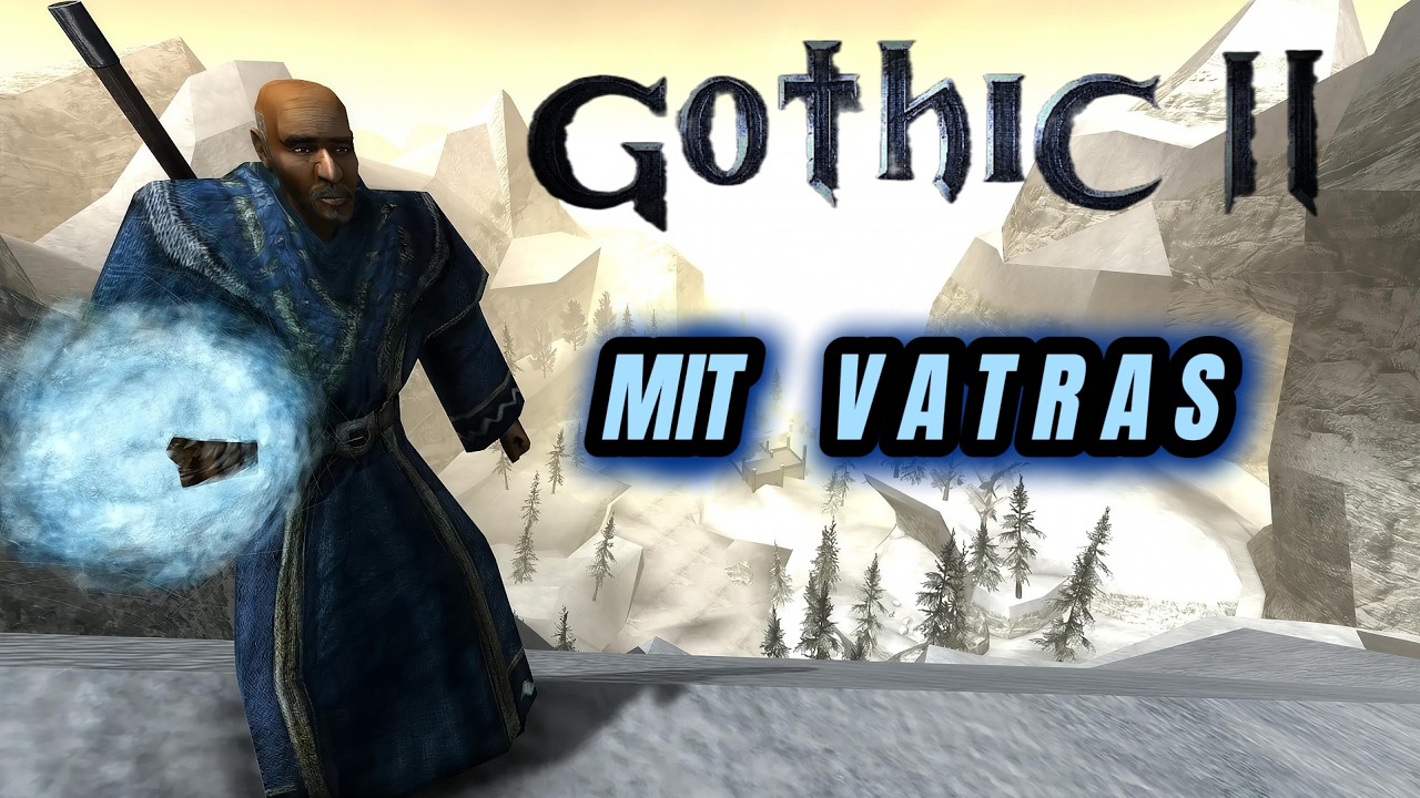 Gothic 2 | Der VATRAS Challenge Run