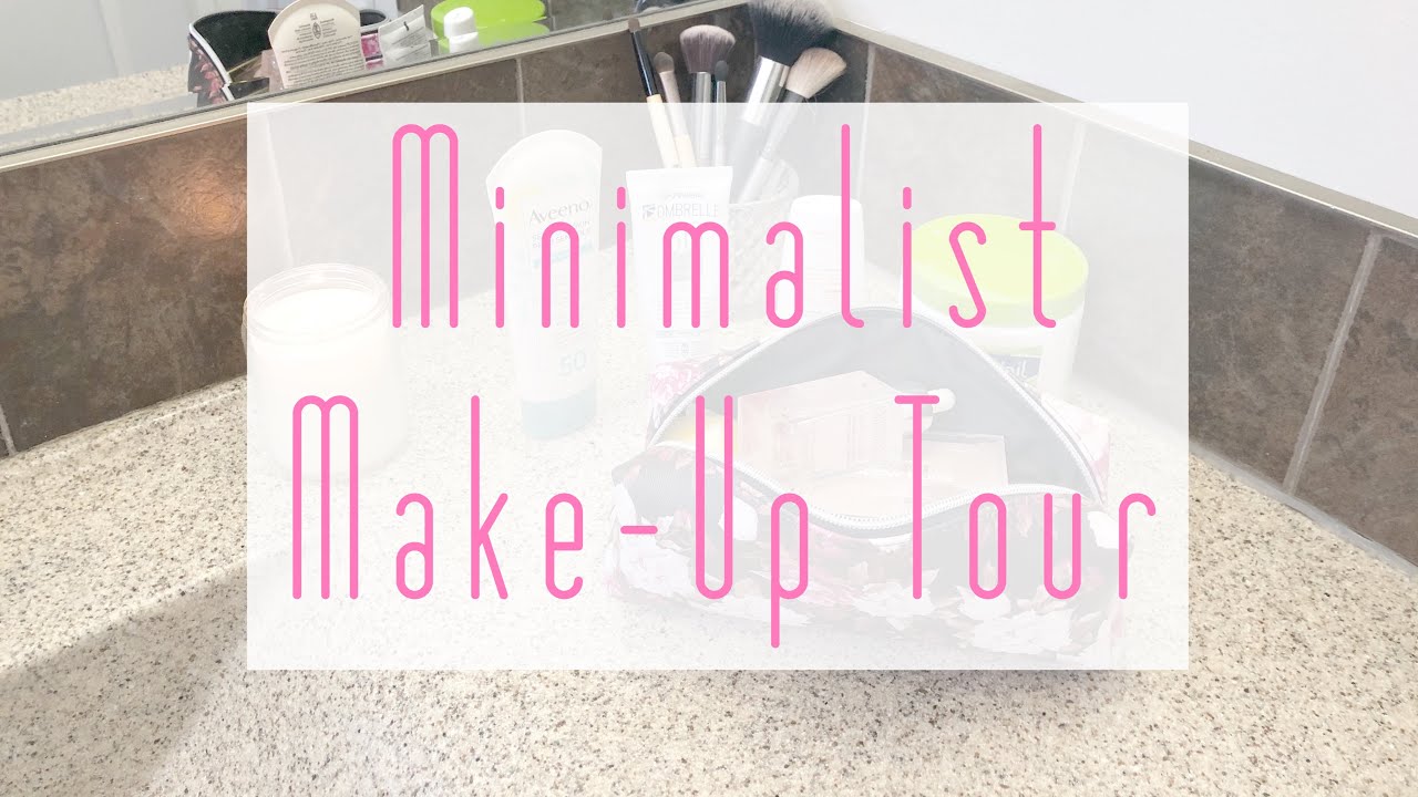Minimalist Makeup Collection | What's in My Everyday Minimalist Makeup Bag