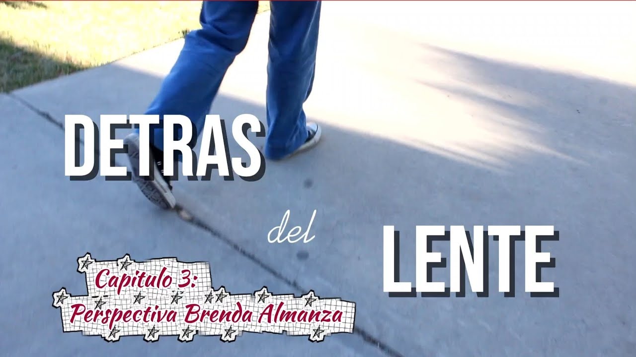 DETRÁS DEL LENTE || Perspectiva Brenda Almanza 📸