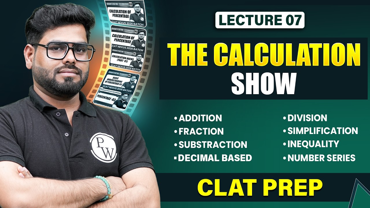 The Calculation Show 🔥 | CLAT Quant Lecture 07  | Quantitative Techniques for CLAT