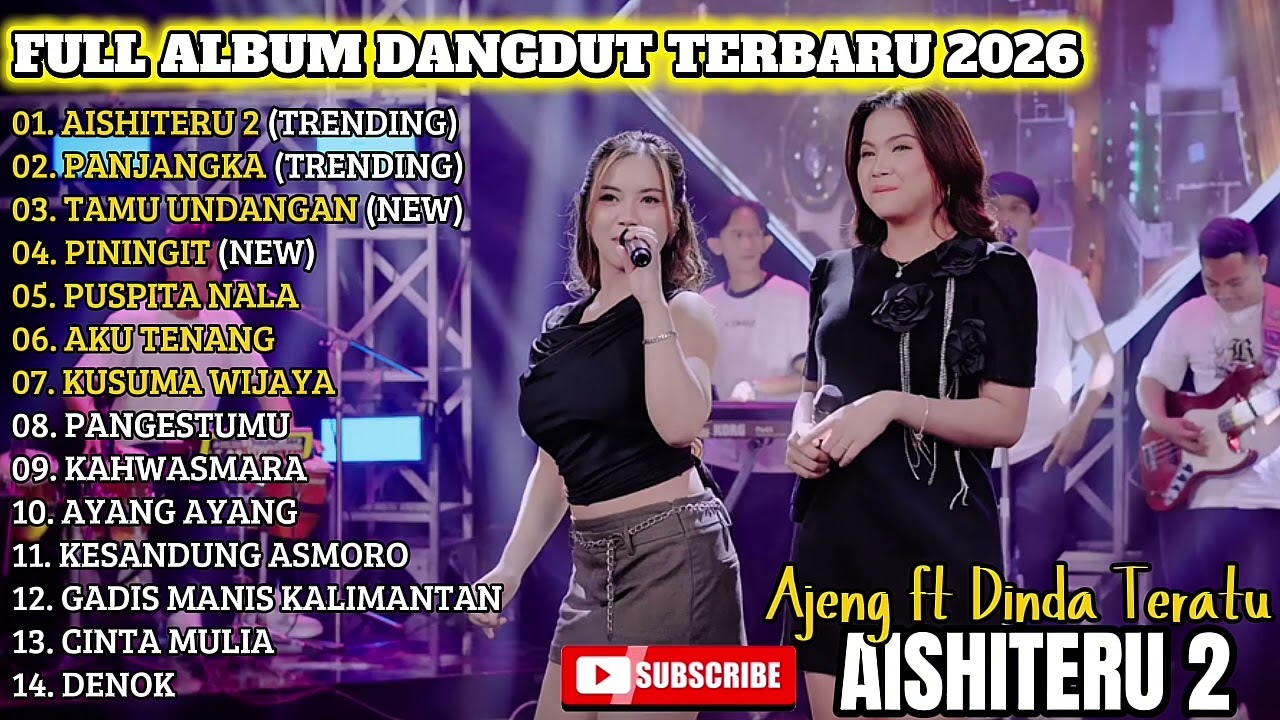 AISHITERU 2 - AJENG FEBRIA FT DINDA TERATU FULL ALBUM DANGDUT TRENDING TERBARU 2026
