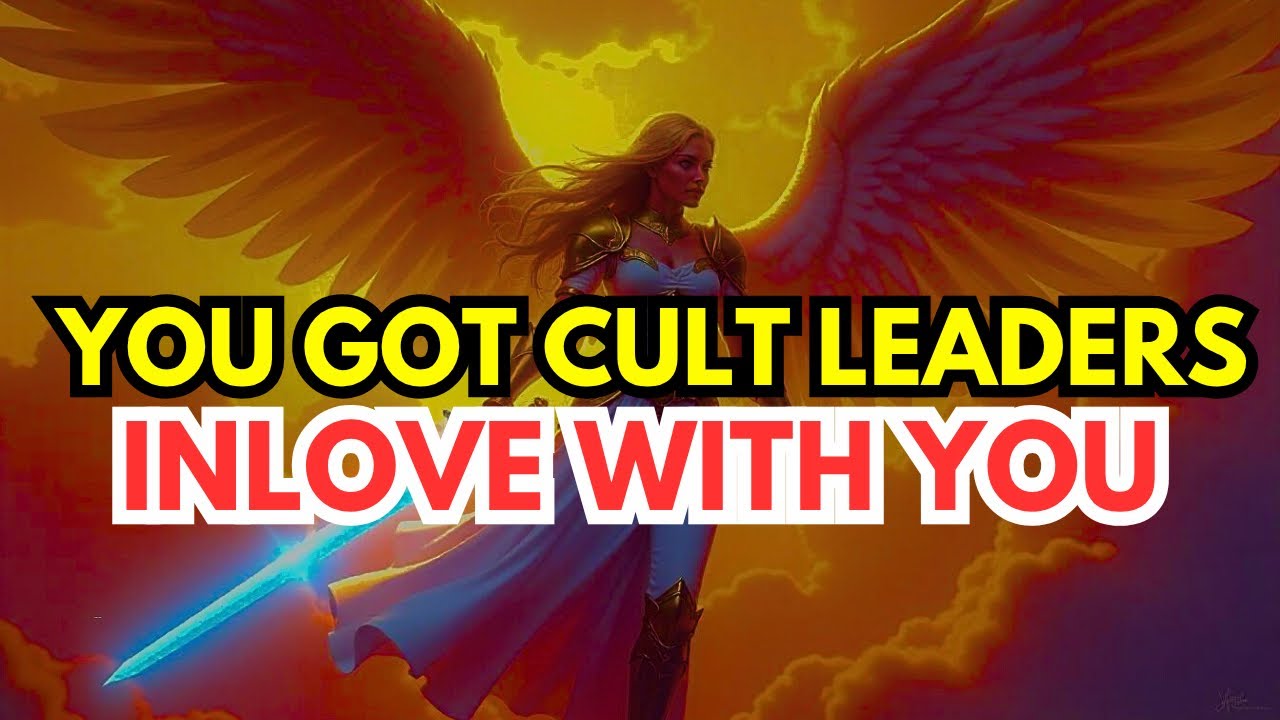 CHOSEN ONES, U GOT CULT LEADERS In Love With U ❤️ UR A DANGEROUS EARTH ANGEL 👿 U MESSED  THEIR 🧠 BAD