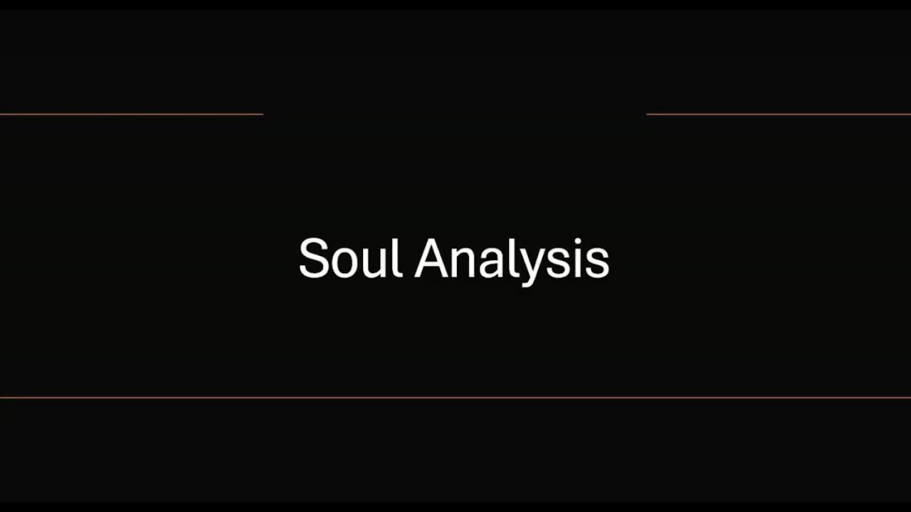Soul Analysis | Dr. Tim Lloyd