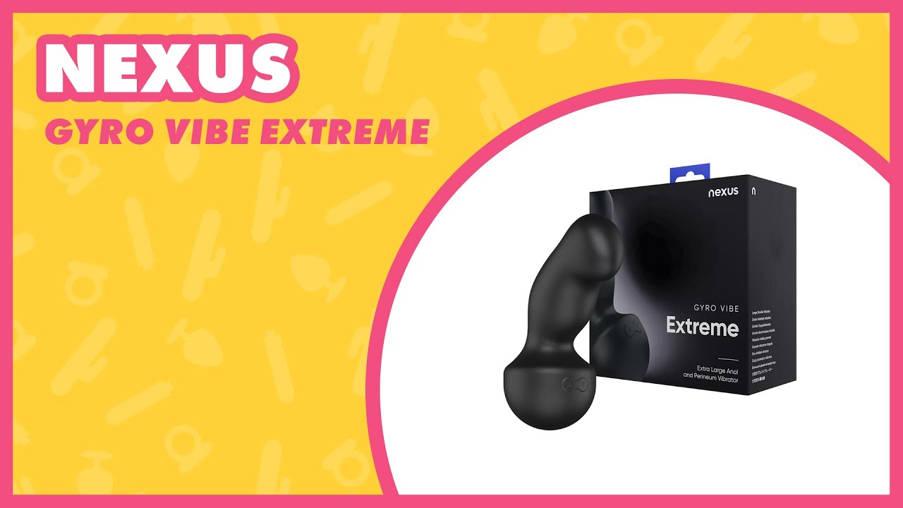 Nexus Gyro Vibe Extreme Prostate & G-Spot Vibrator Review &ndash; 48 Combinations 💗 EasyToys