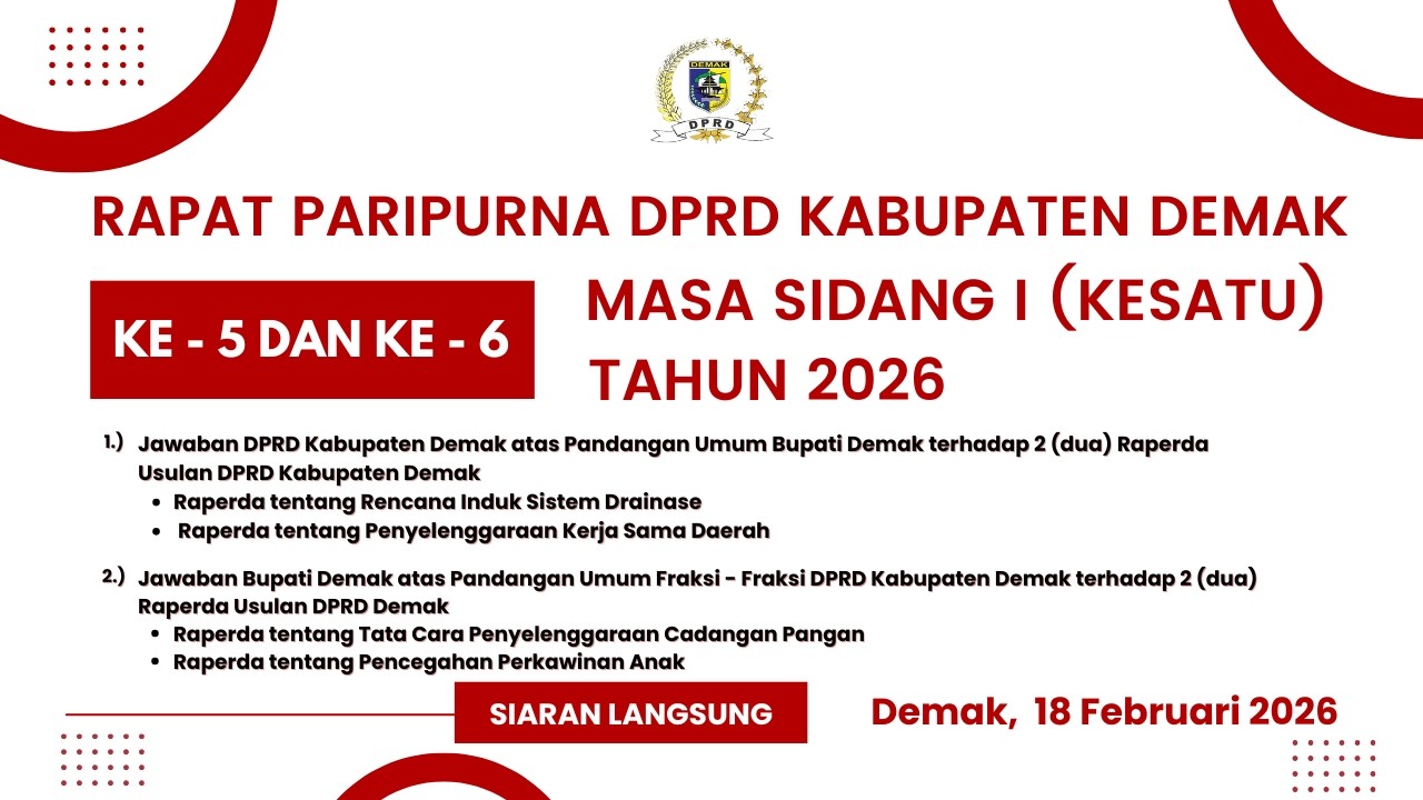🔴RAPAT PARIPURNA DPRD KABUPATEN DEMAK KE- 5 DAN KE- 6 MASA SIDANG I (KESATU) TAHUN 2026