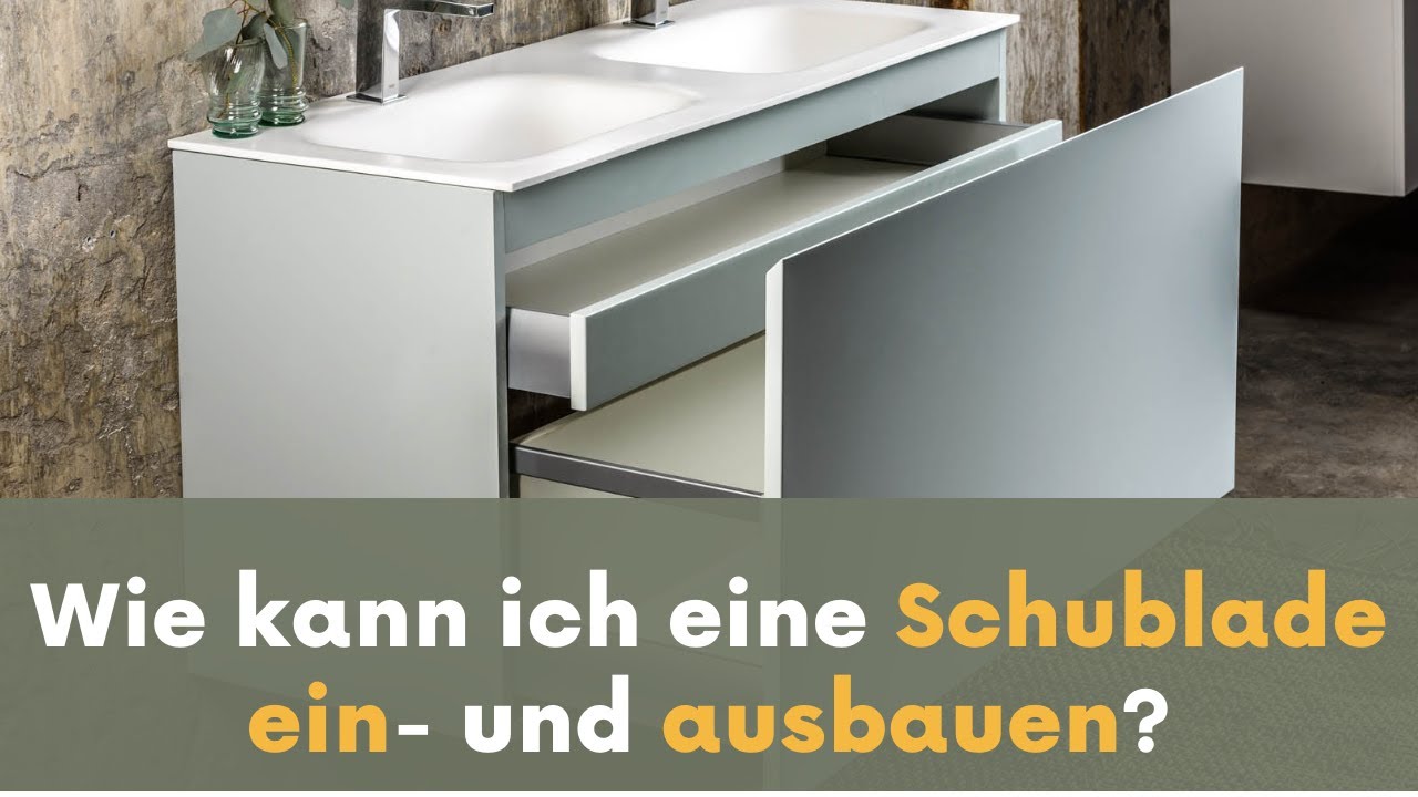 Wie kann ich eine Schublade ein- und ausbauen?