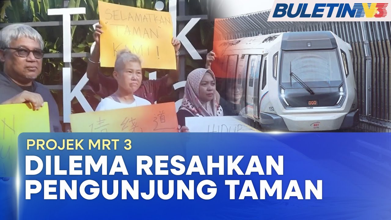 ADUAN RAKYAT | Jajaran Projek MRT 3 Rentasi Taman Tasik