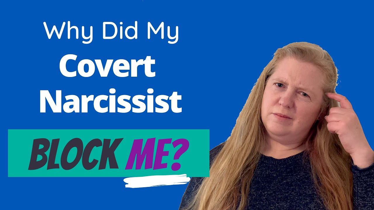 Why Did My Covert Narcissist Ex Block ME On All Devices?