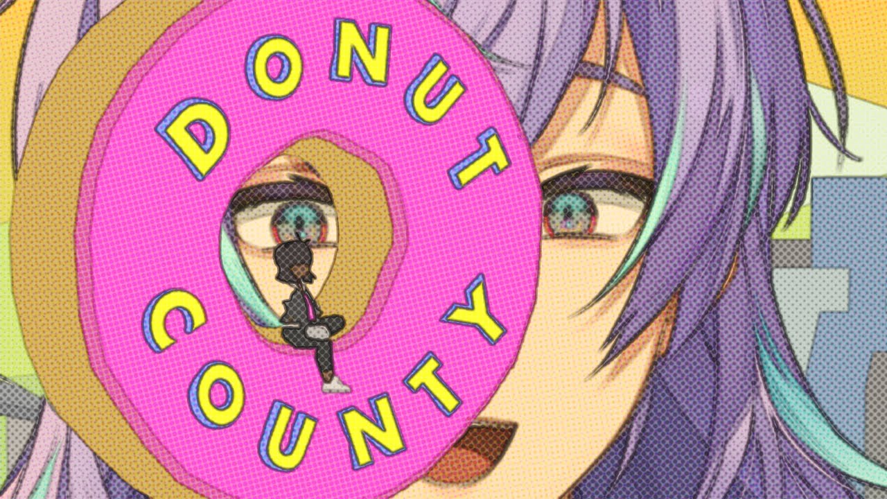 【Donut County】I'm ana（私は穴です）【星導ショウ/にじさんじ】