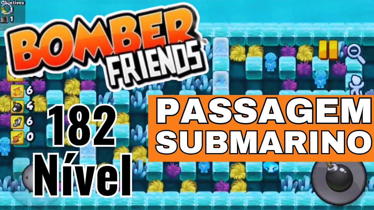BOMBER FRIENDS | PASSAGEM Subaquática DO quinto MUNDO Nível 182 💣