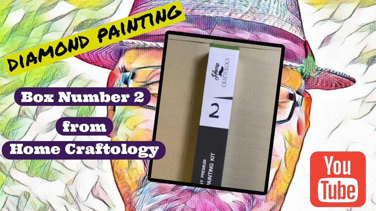 Unboxing Diamond Painting Box Number 2 From Home Craftology!