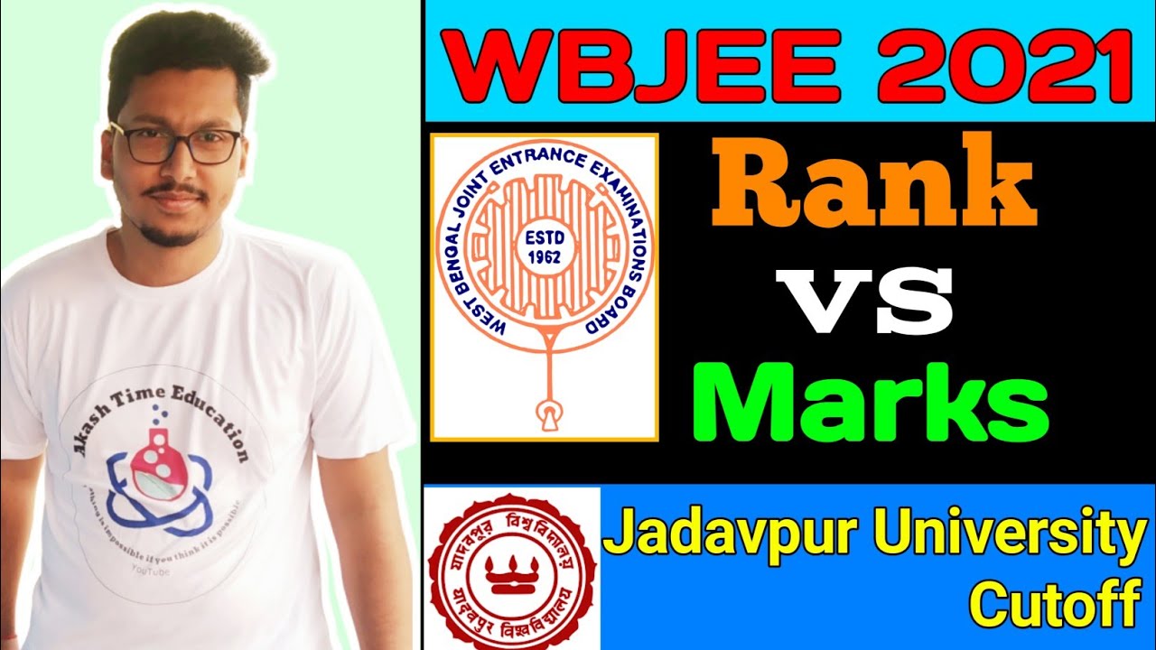 Wbjee 2021 :- Rank vs Marks | Wbjee 2021 cutoff | Jadavpur University Cutoff | Rank wise Colleges