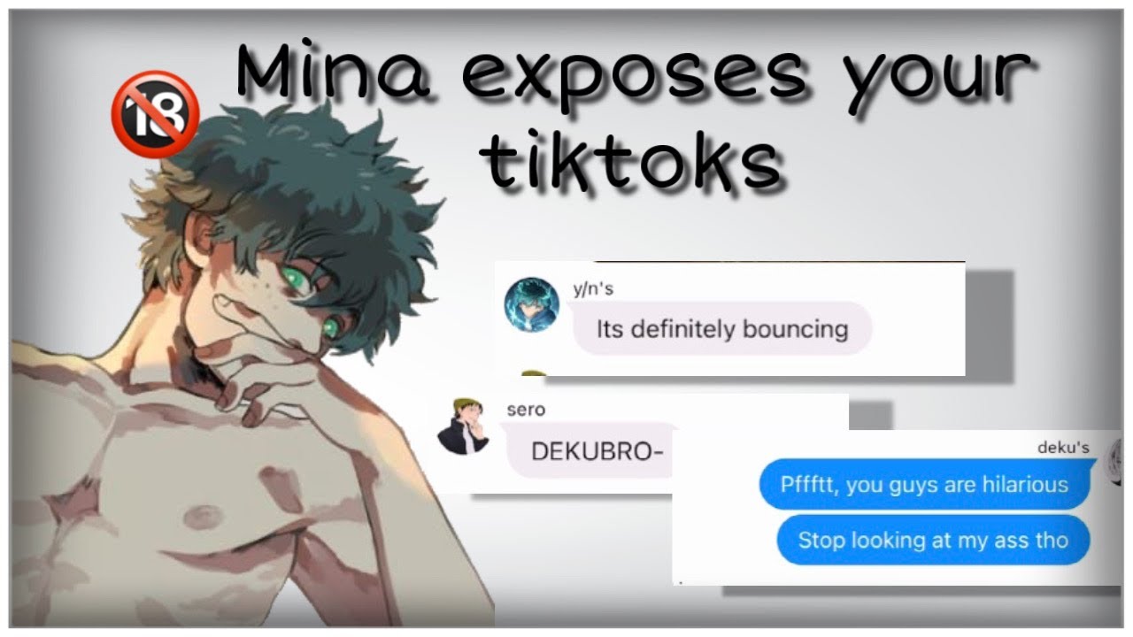 Mina exposes y/n’s tiktoks (10k special) | y/n x Deku