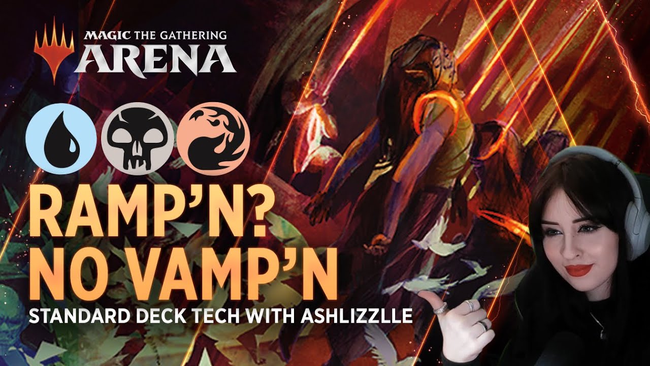 Ramp'n? NO VAMP'N!! | Standard Deck Tech with Ashlizzlle
