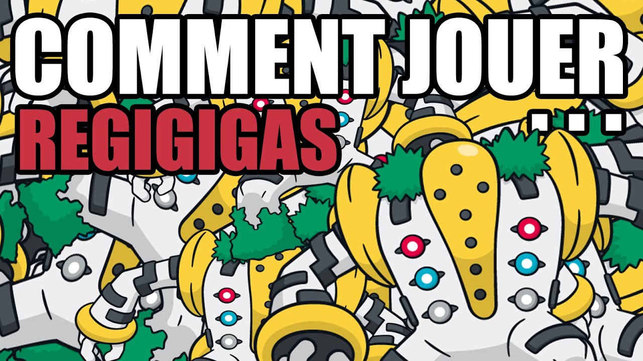 Comment jouer... Regigigas ?