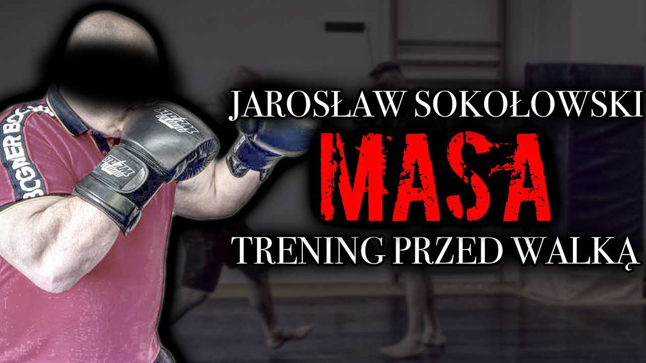 JAROSŁAW &bdquo;MASA&rdquo; SOKOŁOWSKI | TRENING PRZED WALKĄ W EPIC MMA | MASA VS MURAN