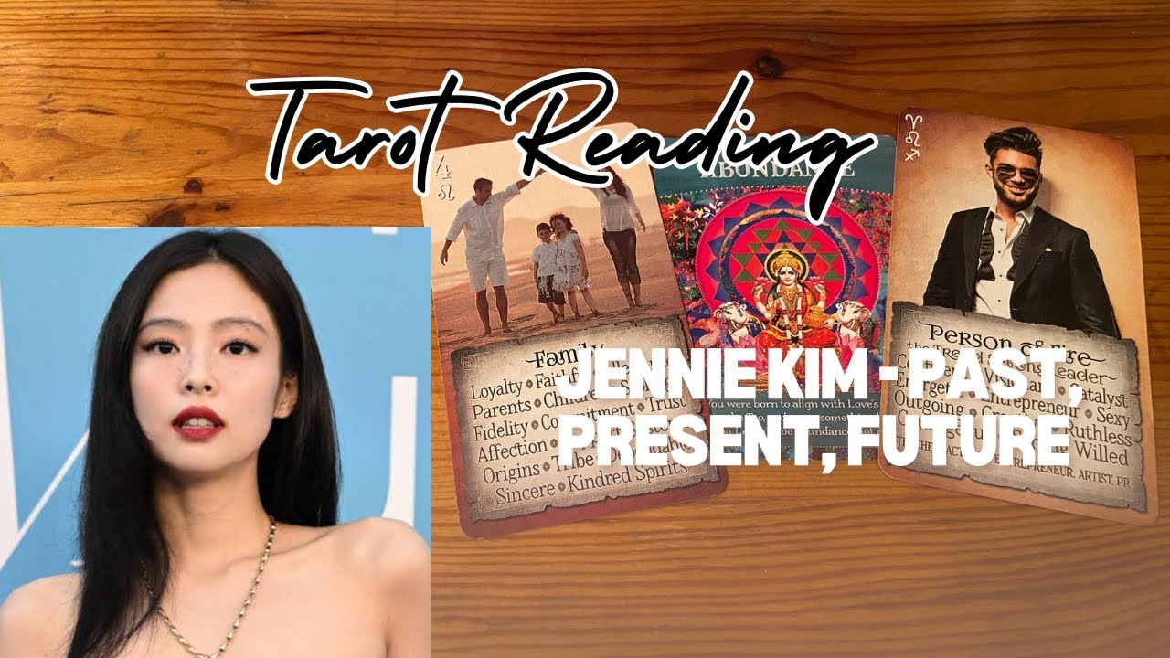🖤 Jennie Kim 🌙 Past, Present, Future | Timeless Tarot Reading