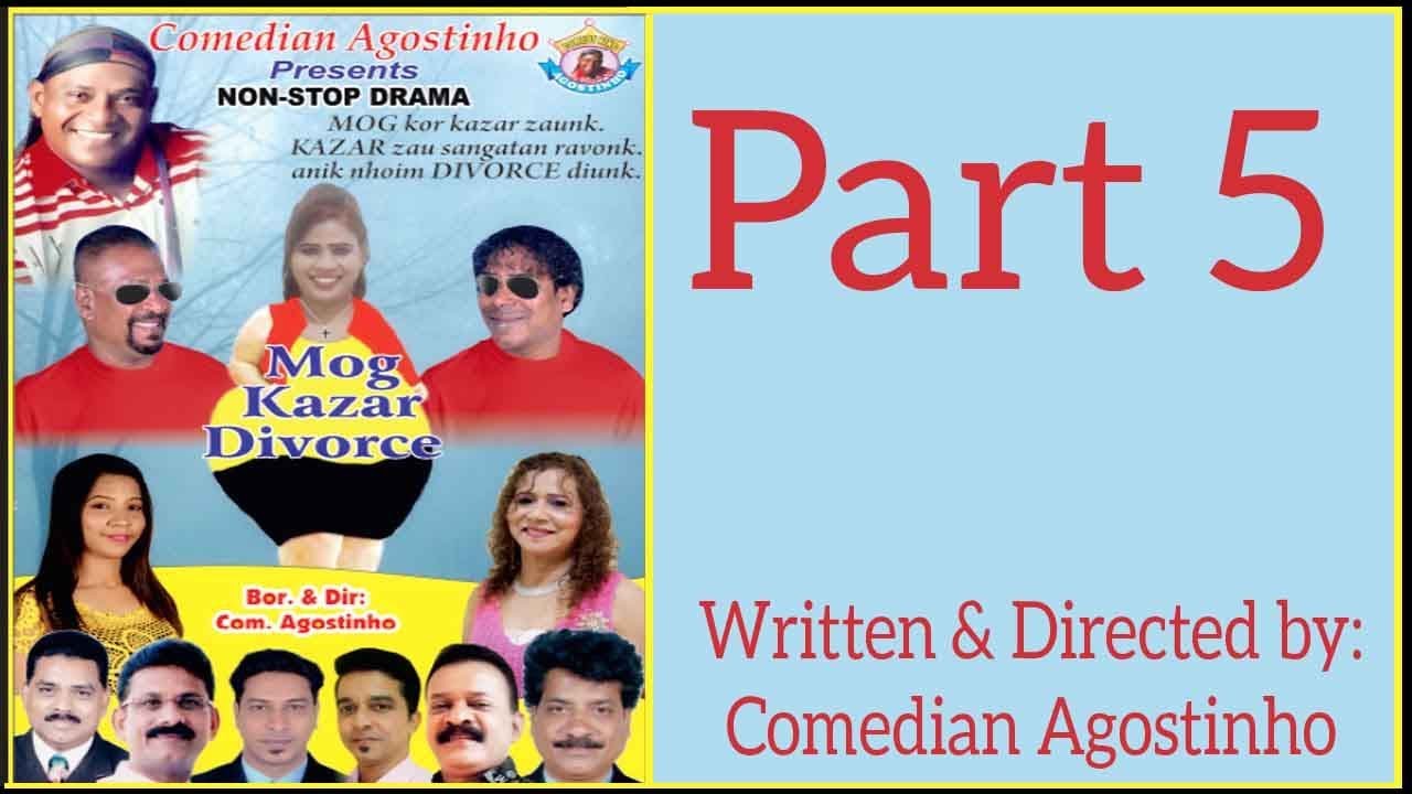 Mog Kazar Divorce | PART 5 | Konkani Tiatr | Comedian Agostinho
