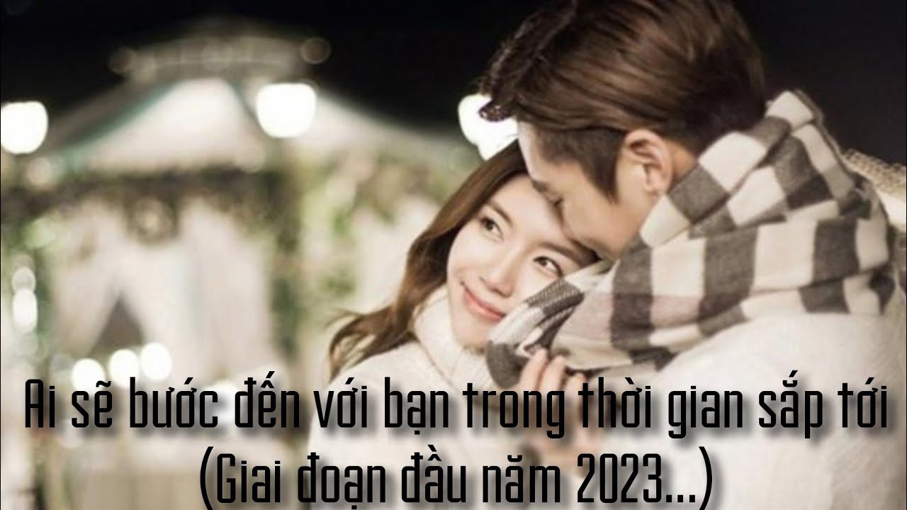 Ai sẽ bước đến với bạn trong thời gian tới? (Timeless & không chọn tụ)
