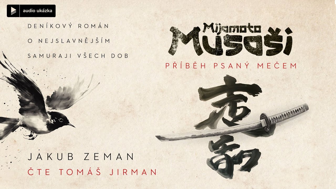 Jakub Zeman - Mijamoto Musa&scaron;i: Př&iacute;běh psan&yacute; mečem | Audiokniha