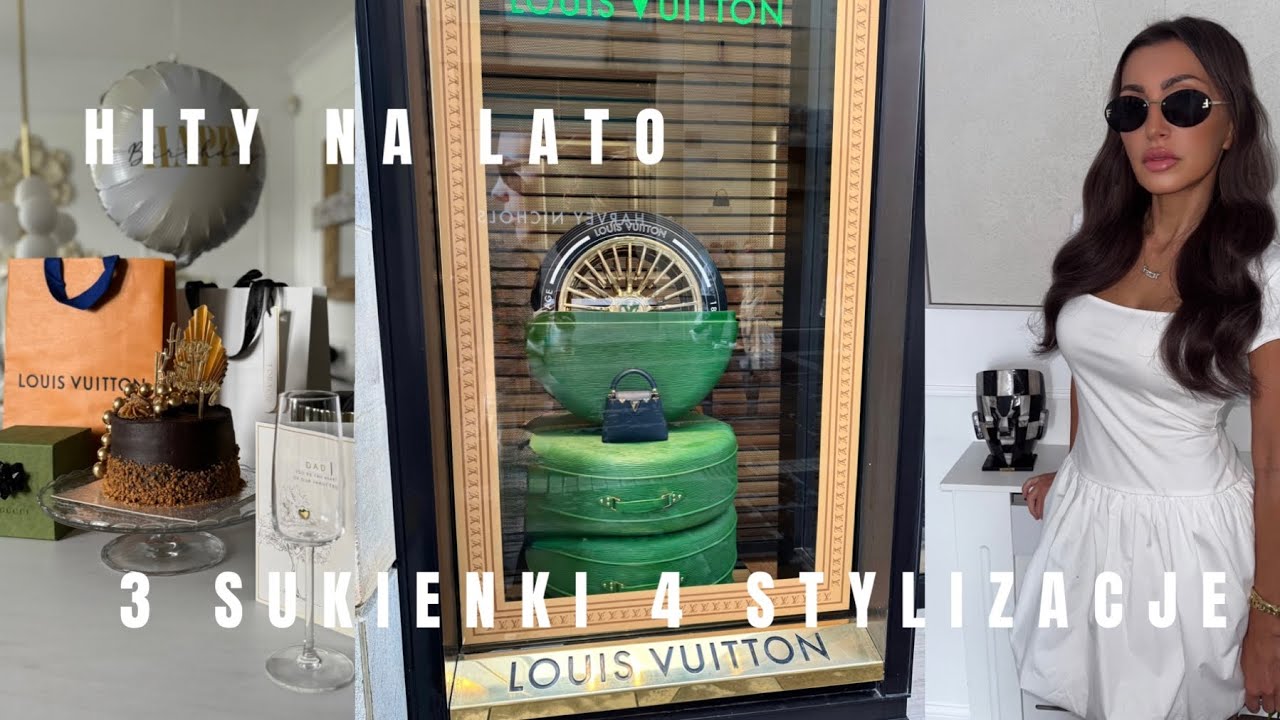 MIERZYMY LETNIE SUKIENKI | SECRET PROJECT W LOUIS VUITTON | URODZINY |