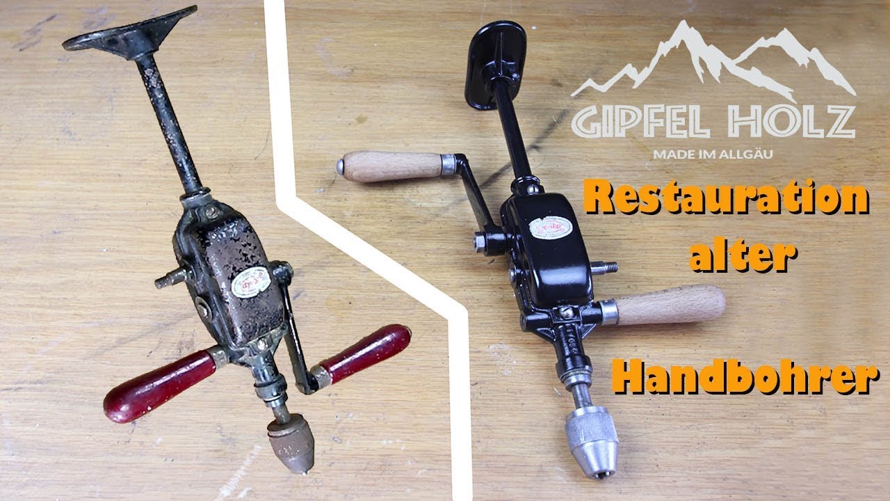 Restauration einer alten Handbohrmaschine / Hand drill restoration