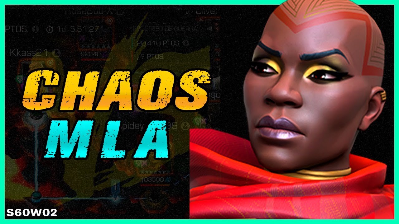 S60W02: CHAOS VS MLA | OKOYE ES INDESTRUCTIBLE | MCOC