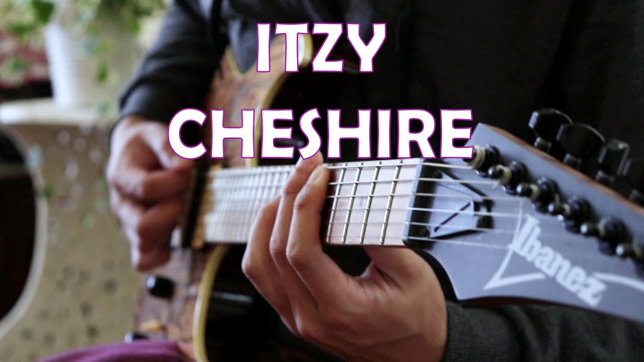 ITZY - CHESHIRE (Guitar Cover)