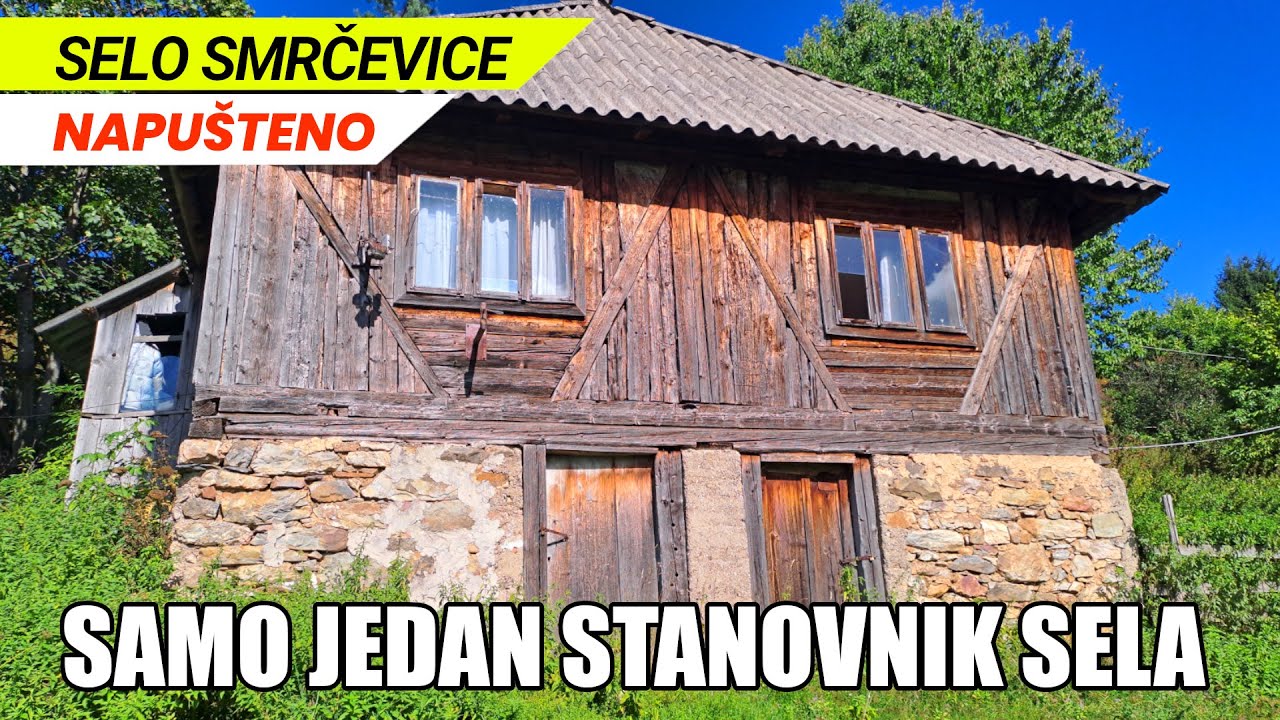 NAPUŠTENO selo SMRČEVICE GORNJI VAKUF - USKOPLJE BiH (Selo sa jednim čovjekom)