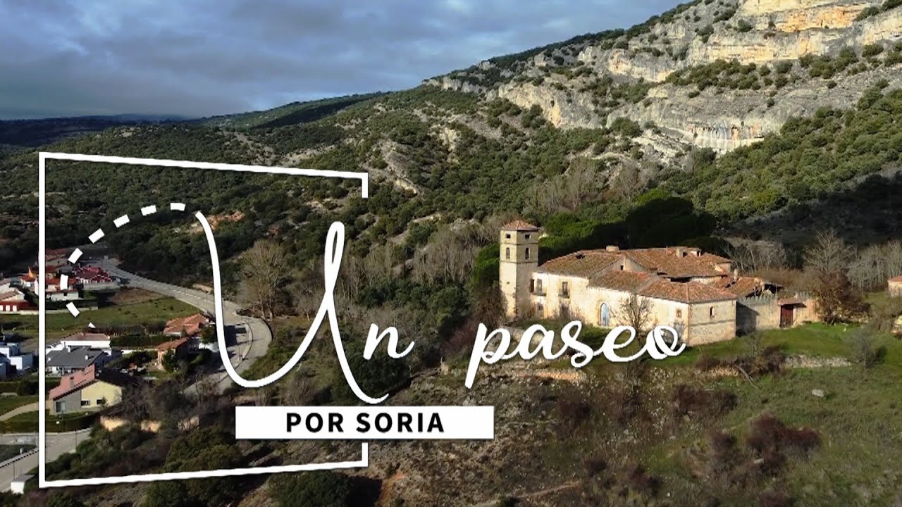 'UN PASEO POR SORIA': FUENTETOBA RECUPERA LA MONJÍA