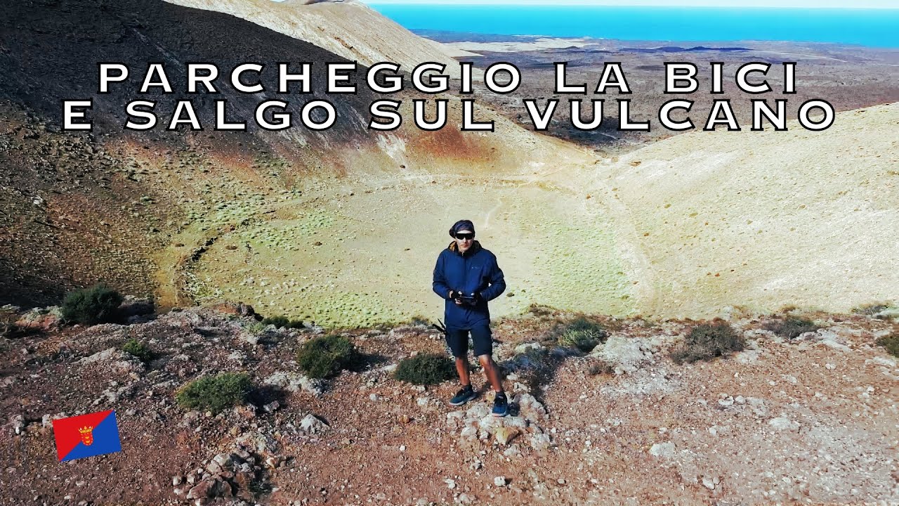 Lanzarote in bici - Trekking sul Vulcano Caldera Blanca - Ep.3