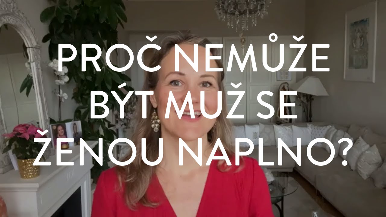 DENISA ŘÍHA PALEČKOVÁ - Proč nemůže být muž se ženou naplno?
