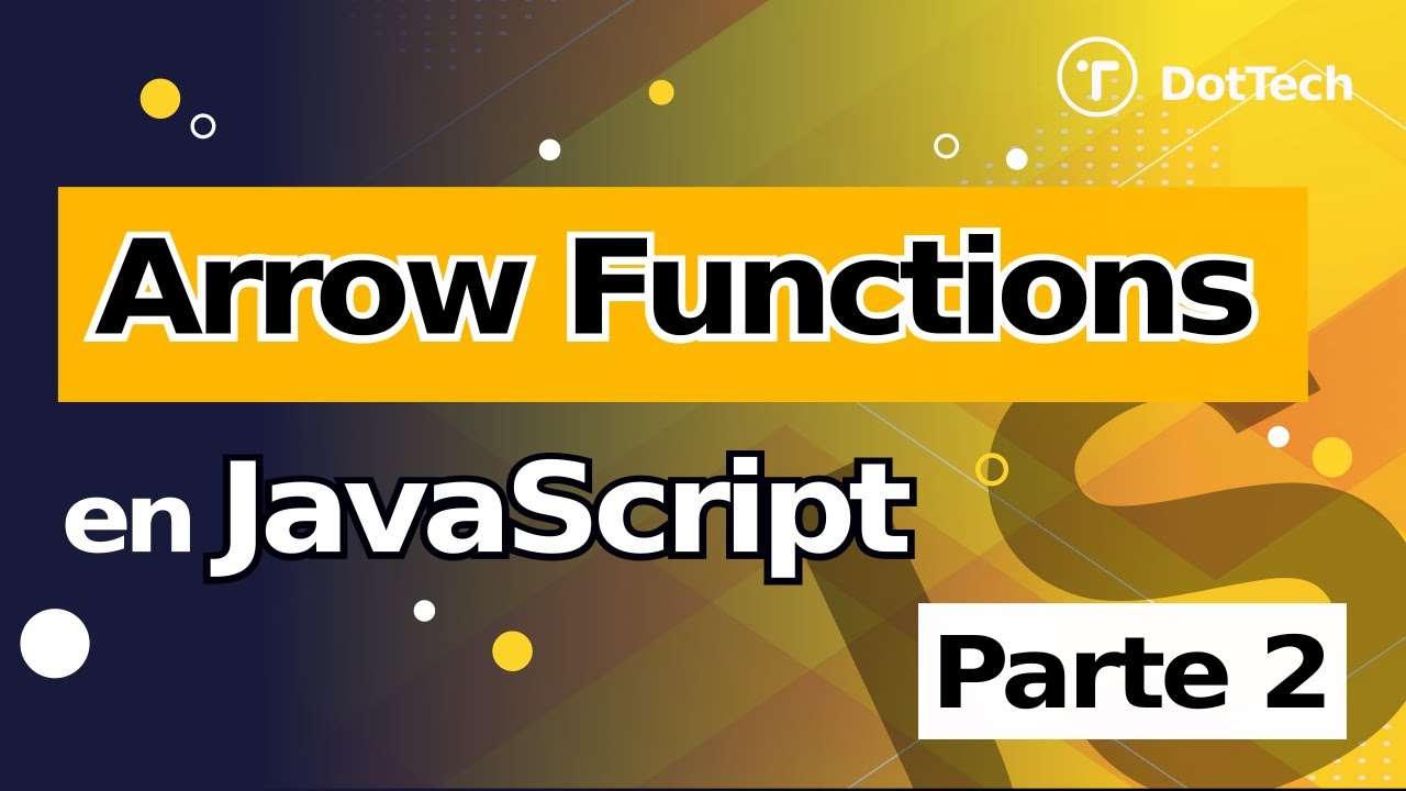 》APRENDE los usos AVANZADOS de las funciones flecha 🏹 (Arrow functions) 【 JavaScript 】- Parte 2