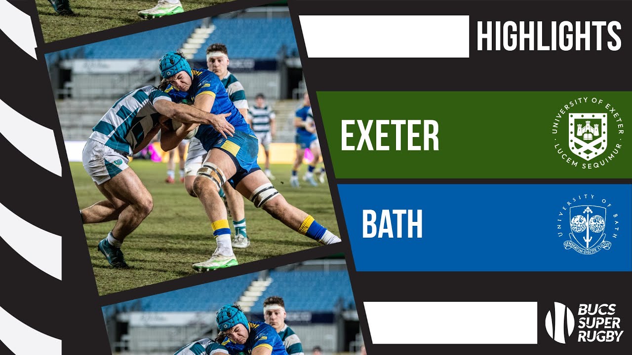 Exeter vs Bath |  Men's BUCS Super Rugby Highlights
