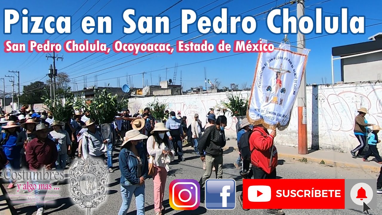 Pizca en San Pedro Cholula, Ocoyoacac