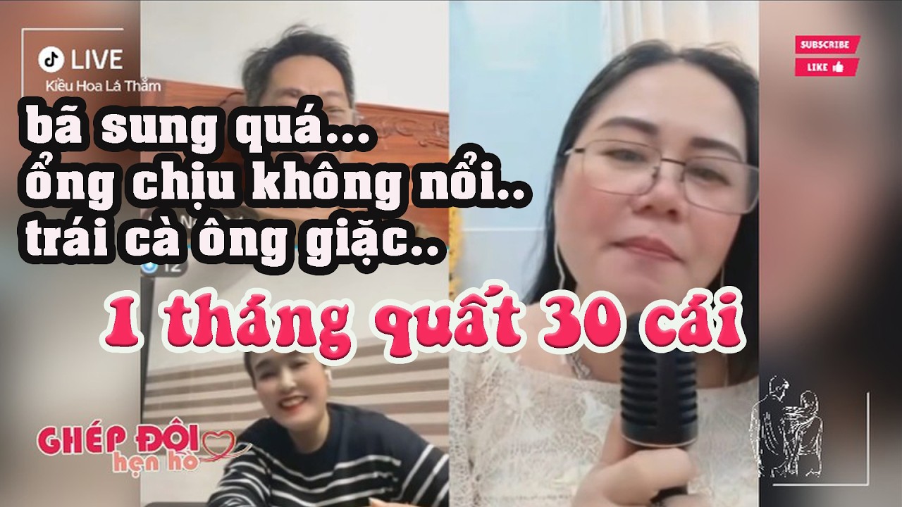 Thắm ghép đôi. Bã sung quá, 1 tháng 30 cái, ổng chịu không nổi