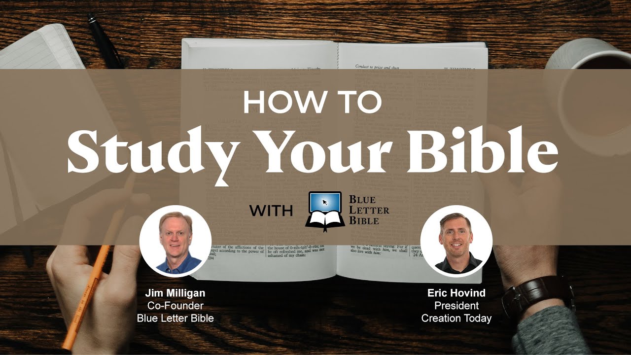 How to Study Your Bible | Eric Hovind & Jim Milligan | Creation Today Show #302