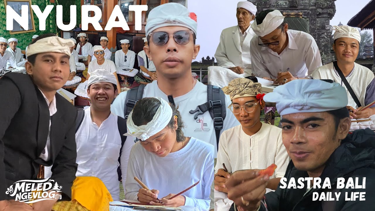 MV. EP 2 | SASTRA BALI DAILY LIFE “NYURAT” PURA ULUNDANU BATUR