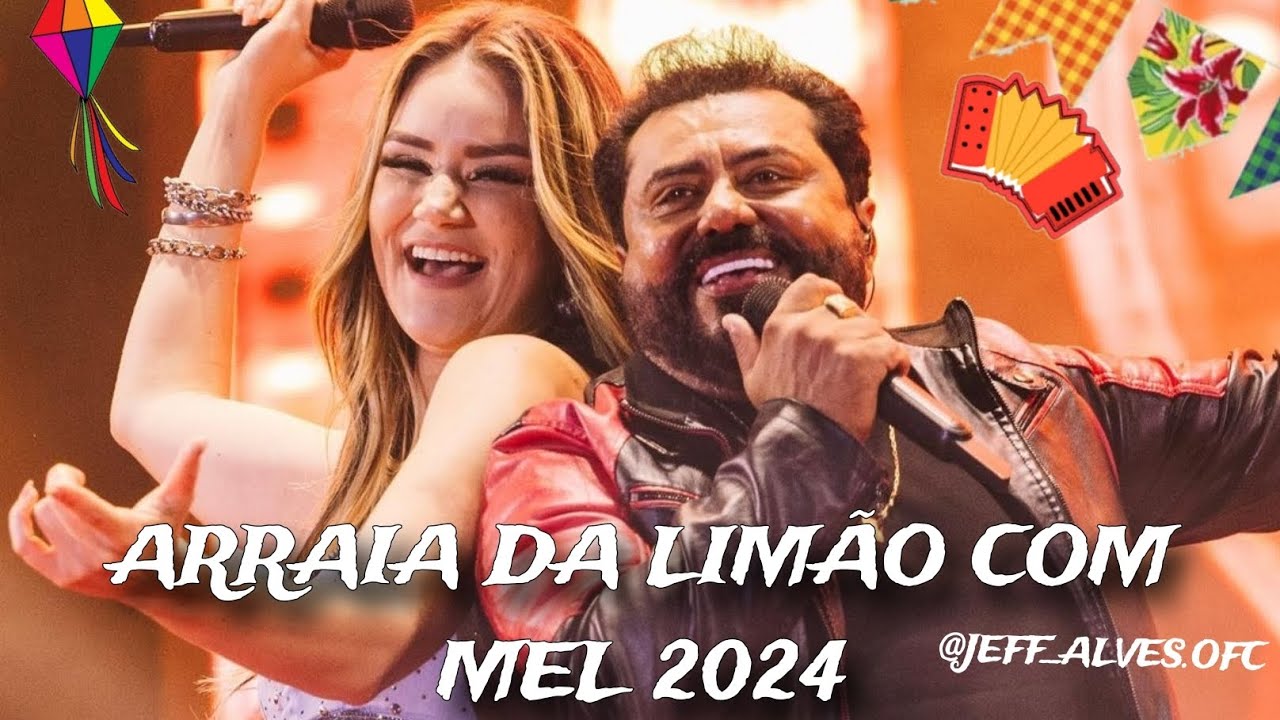 ARRAIA DA LIMÃO COM MEL 2025 🔥