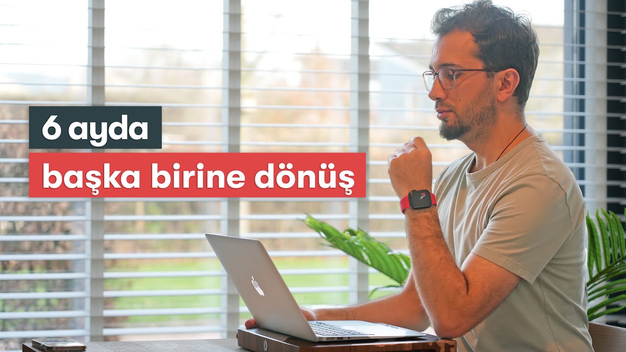 6 AYDA BAMBAŞKA BİRİNE DÖNÜŞ - Ben yaptım sen de yaparsın 🚀