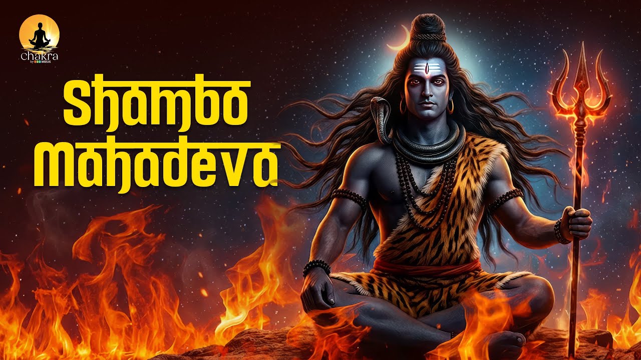 Shambo Mahadeva | Powerful Shiva Devotional Song | Lord Shiva | Peace & Energy | Rianna Danish