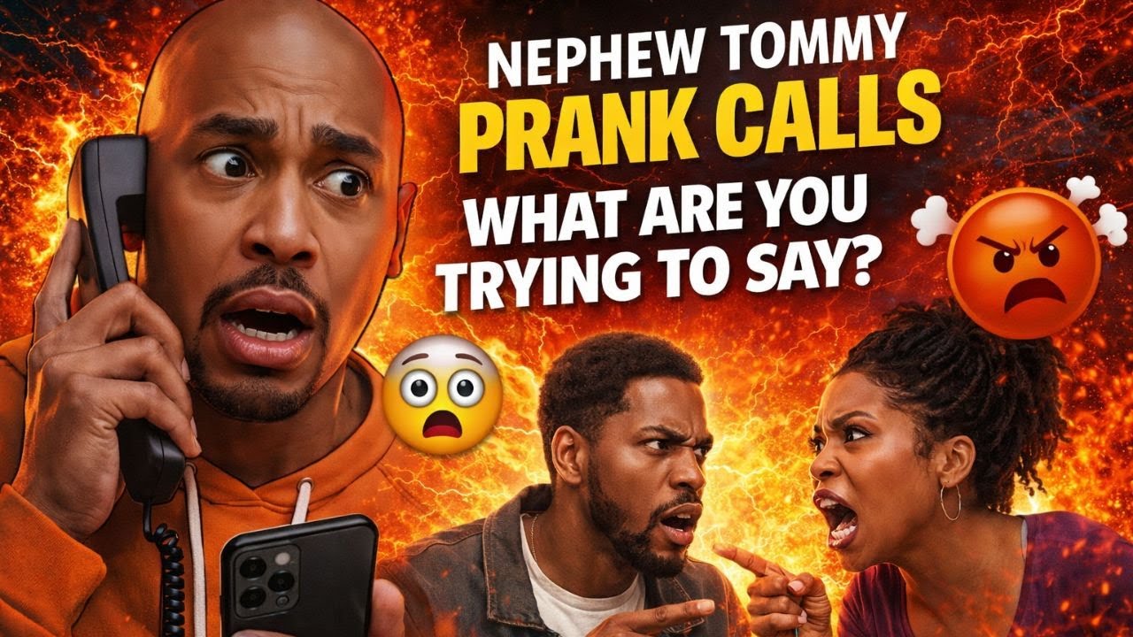 😳🔥 NEPHEW TOMMY PRANK CALLS | “What Are You Trying To Say?” Then Tension Took Over