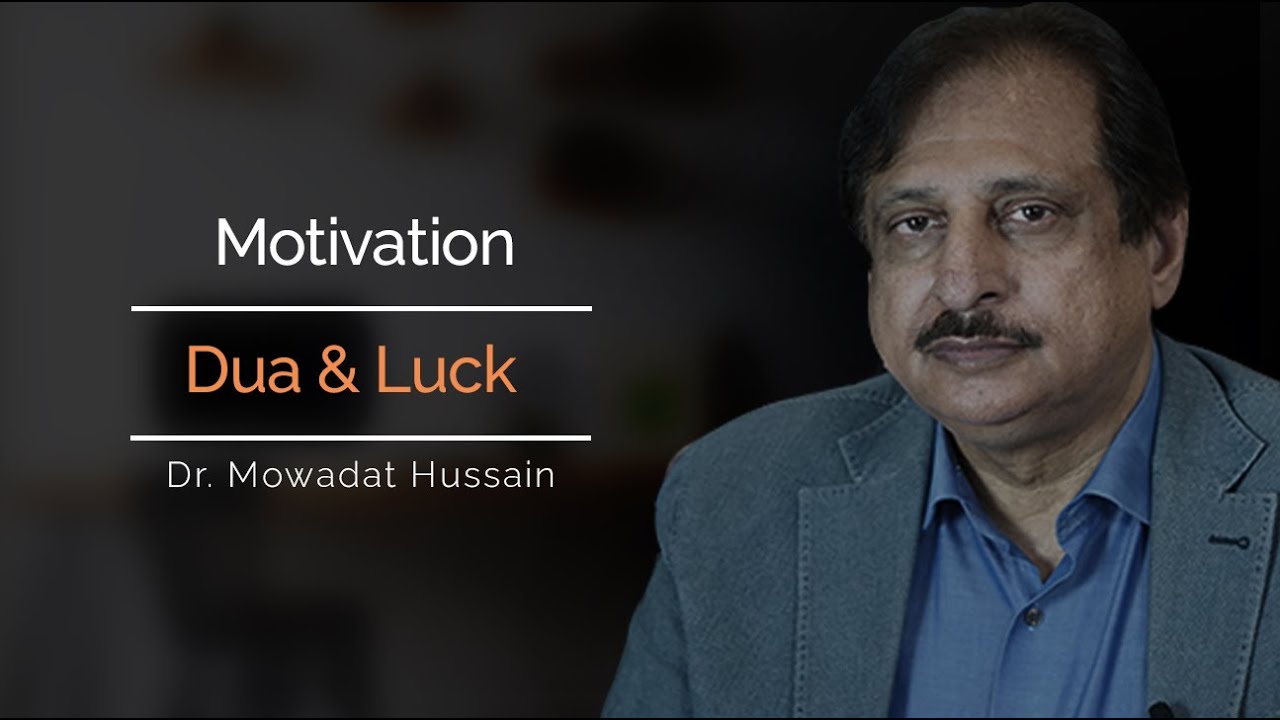 Motivation, Dua and Luck
