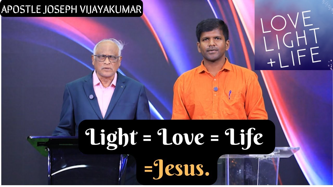 Light = Life = Love = JESUS | Apostle Joseph Vijayakumar #johnwesly #blessiewesly #johnweslyministri