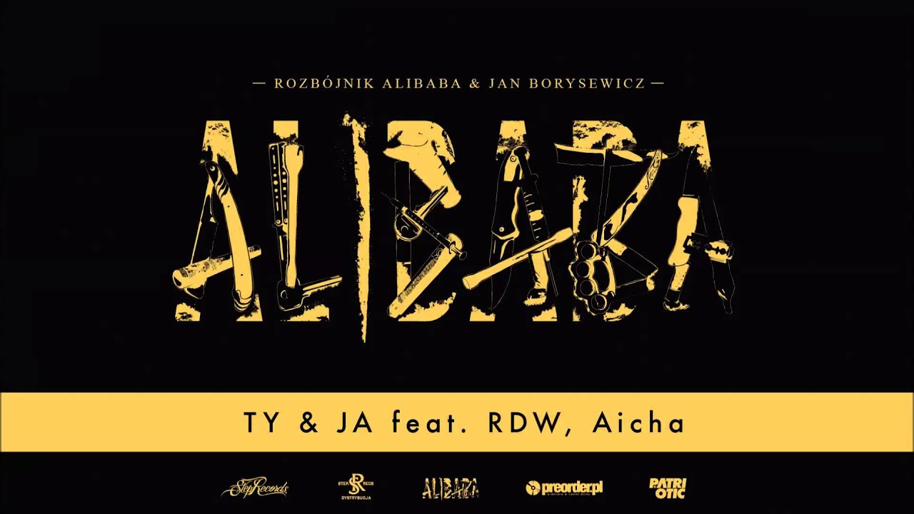 Rozbójnik Alibaba & Jan Borysewicz ft. RDW, Aicha - Ty & Ja