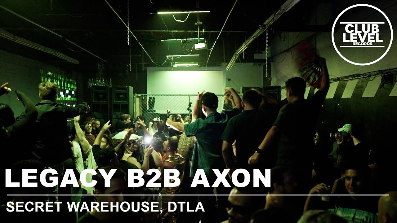 LEGACY B2B AXON LIVE @ SECRET WAREHOUSE, LOS ANGELES [CLUB LEVEL RECORDS]